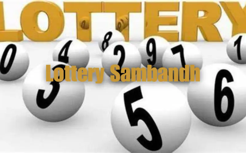 Lottery Sambandh: Understanding the Exciting World of Shubbets in India